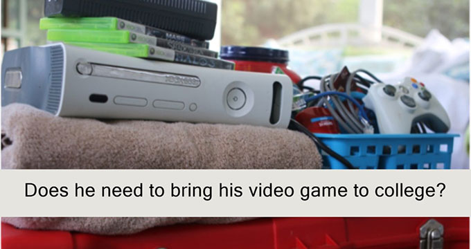 Will Your Gamer Survive College